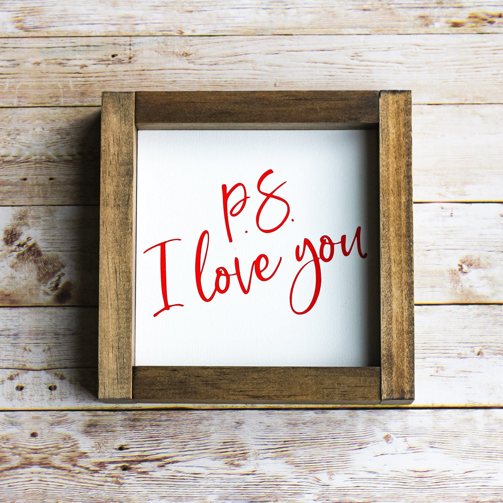 PS I Love You Sign - Farmhouse Wall Decor - 7 x 7 Inches - Jarful House