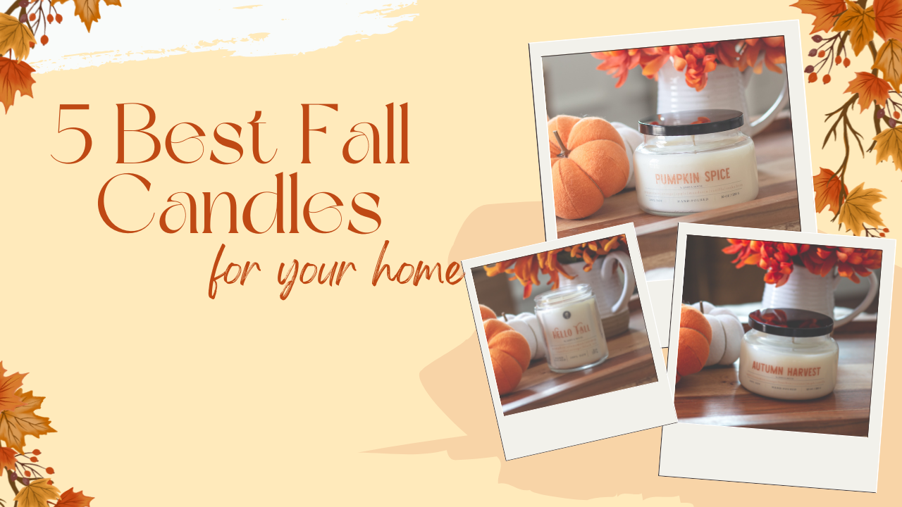 5 Best Fall Scented Candles for Your Home