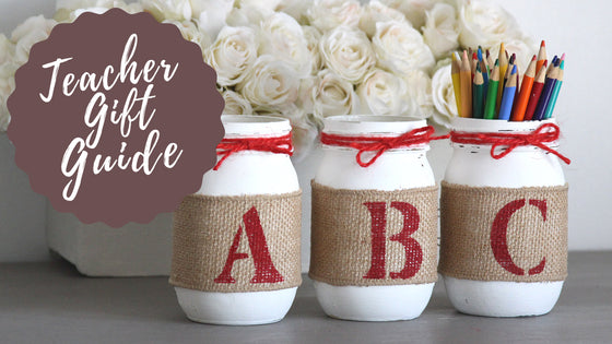 Teacher Gift Guide - Handmade & Thoughtful Gifts Ideas