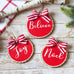 Farmhouse Christmas Ornaments Set of 3 | Red White Wood Slices - Believe Noel Joy